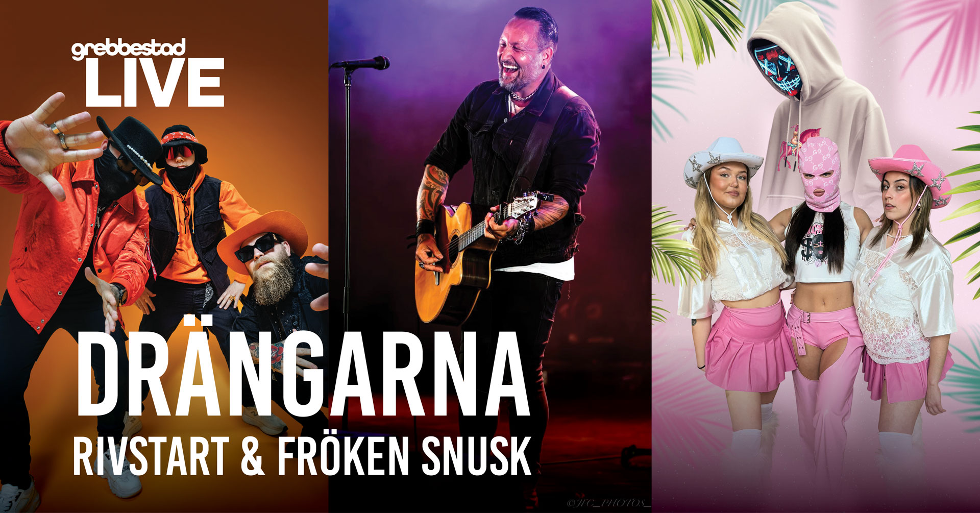 Drängarna, Rivstart & Fröken Snusk i Grebbestad 14 juli