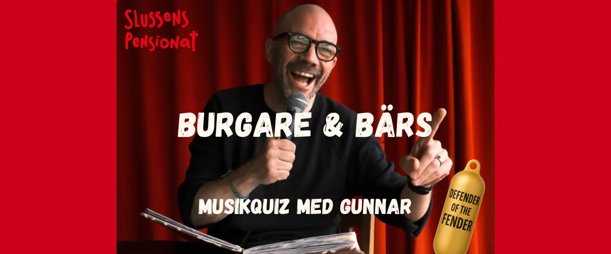 Burgare och Bärs - Musikquiz på Slussens Pensionat
