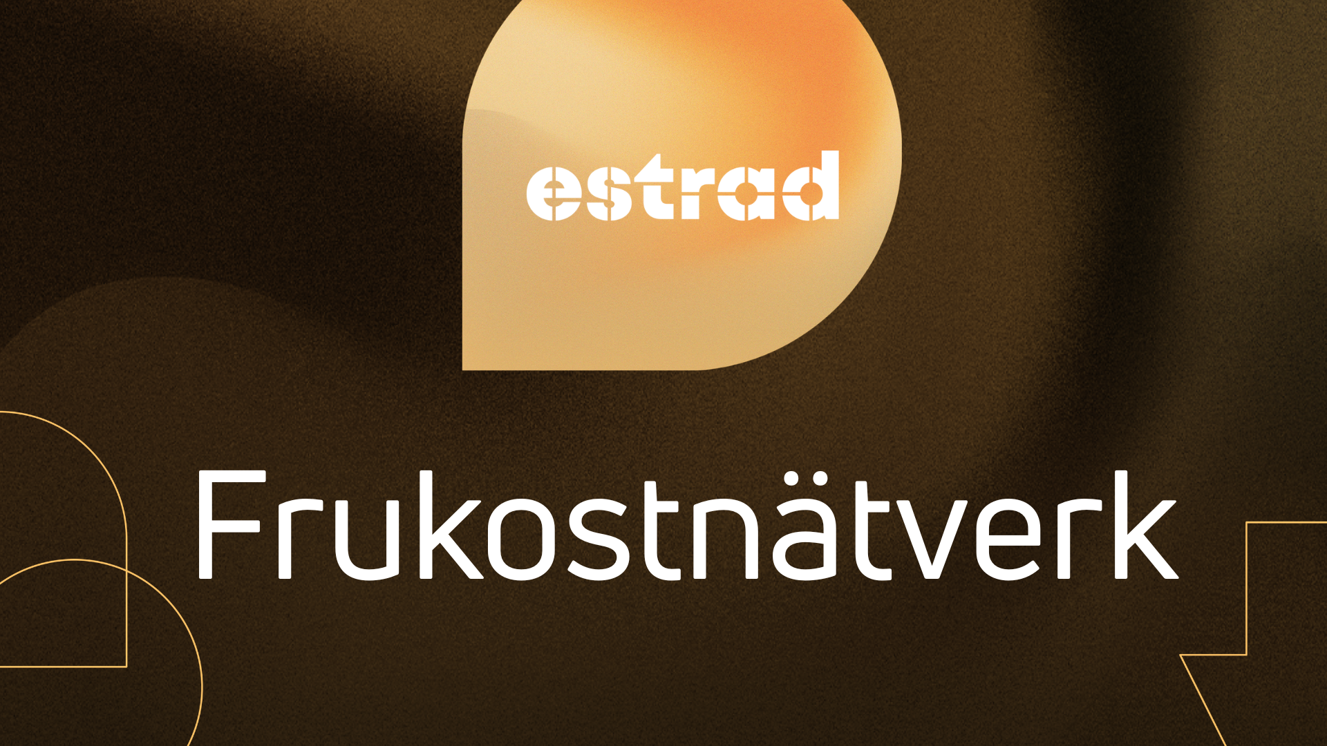 Frukostnätverk på Estrad