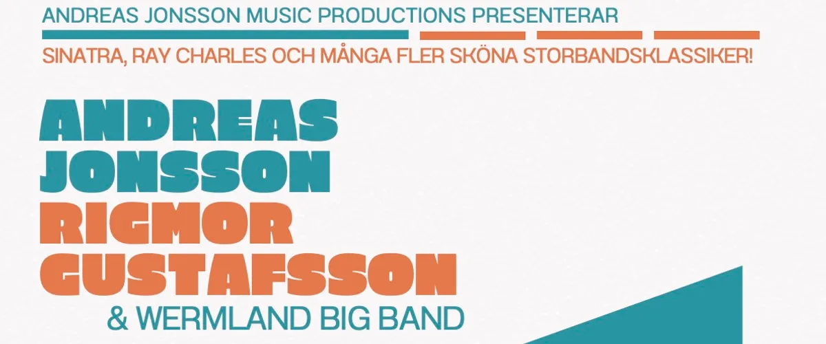 Andreas Jonsson, Rigmor Gustafsson & Wermland Big Band