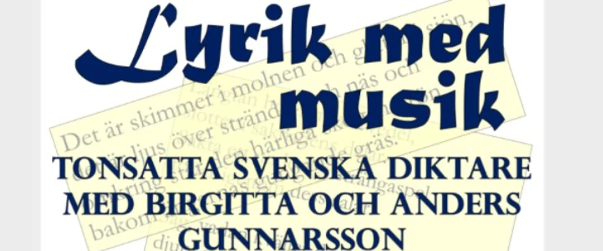 Lyrik med musik: Tonsatta svenska diktare