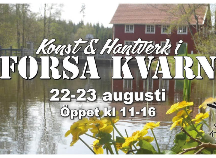 Konst & Hantverksutställning - Forsa kvarn