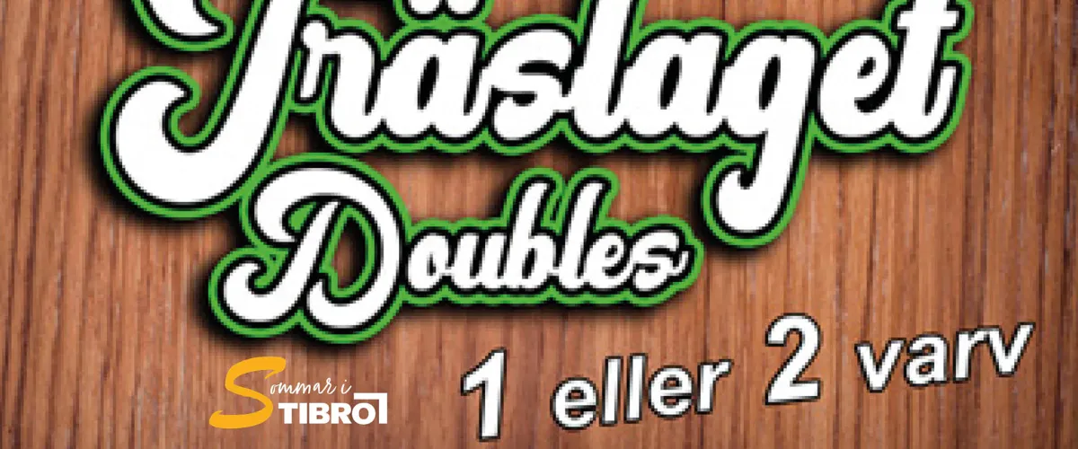 Träslaget Doubles, 1 eller 2 varv