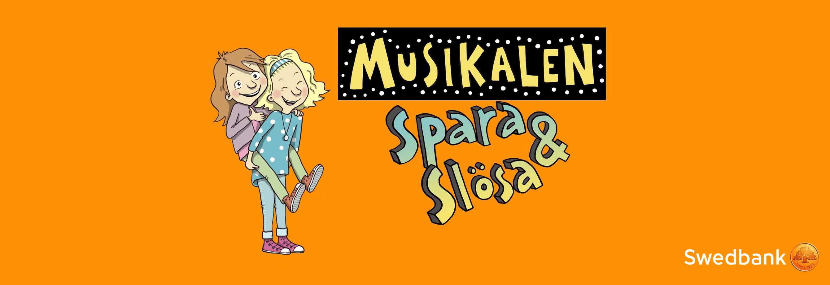 Spara och Slösa - Familjemusikal