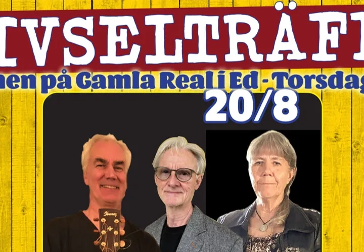 Trivselträff på Gamla Real i Ed: Niclas, Rolf & Agneta