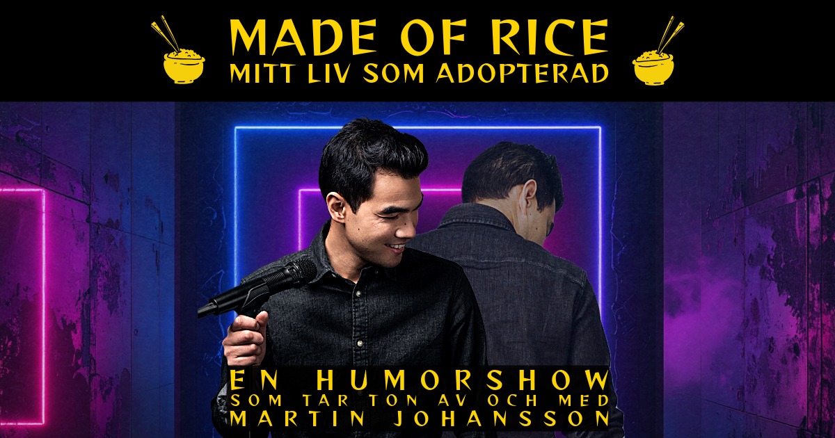 Humorshowen Made of Rice - Mitt liv som adopterad