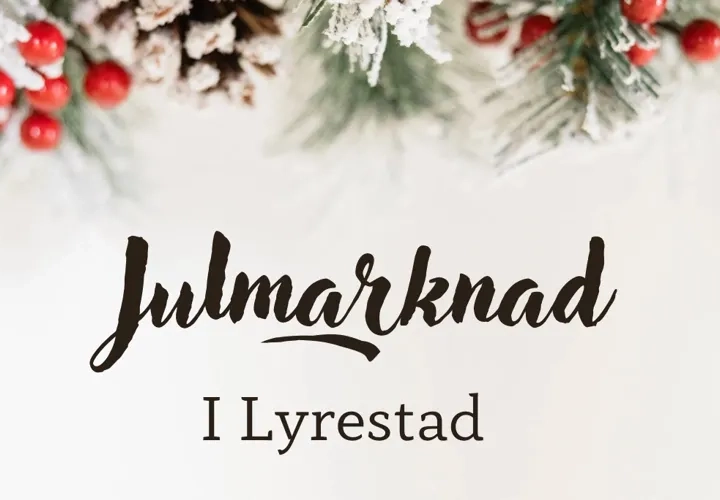 Julig dekoration och text "Julmarknad i Lyrestad".