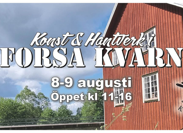 Konst & Hantverksutställning - Forsa kvarn