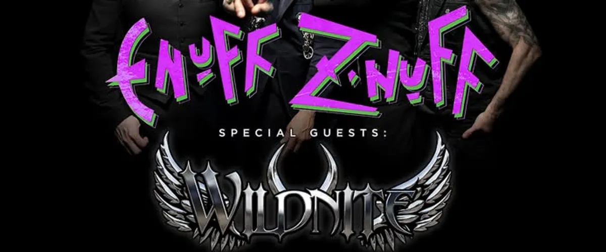 Enuff Z' Nuff support Wildnite