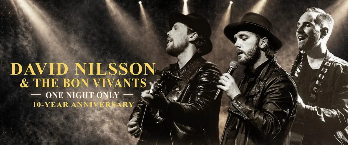 David Nilsson & The Bon Vivants – One Night Only