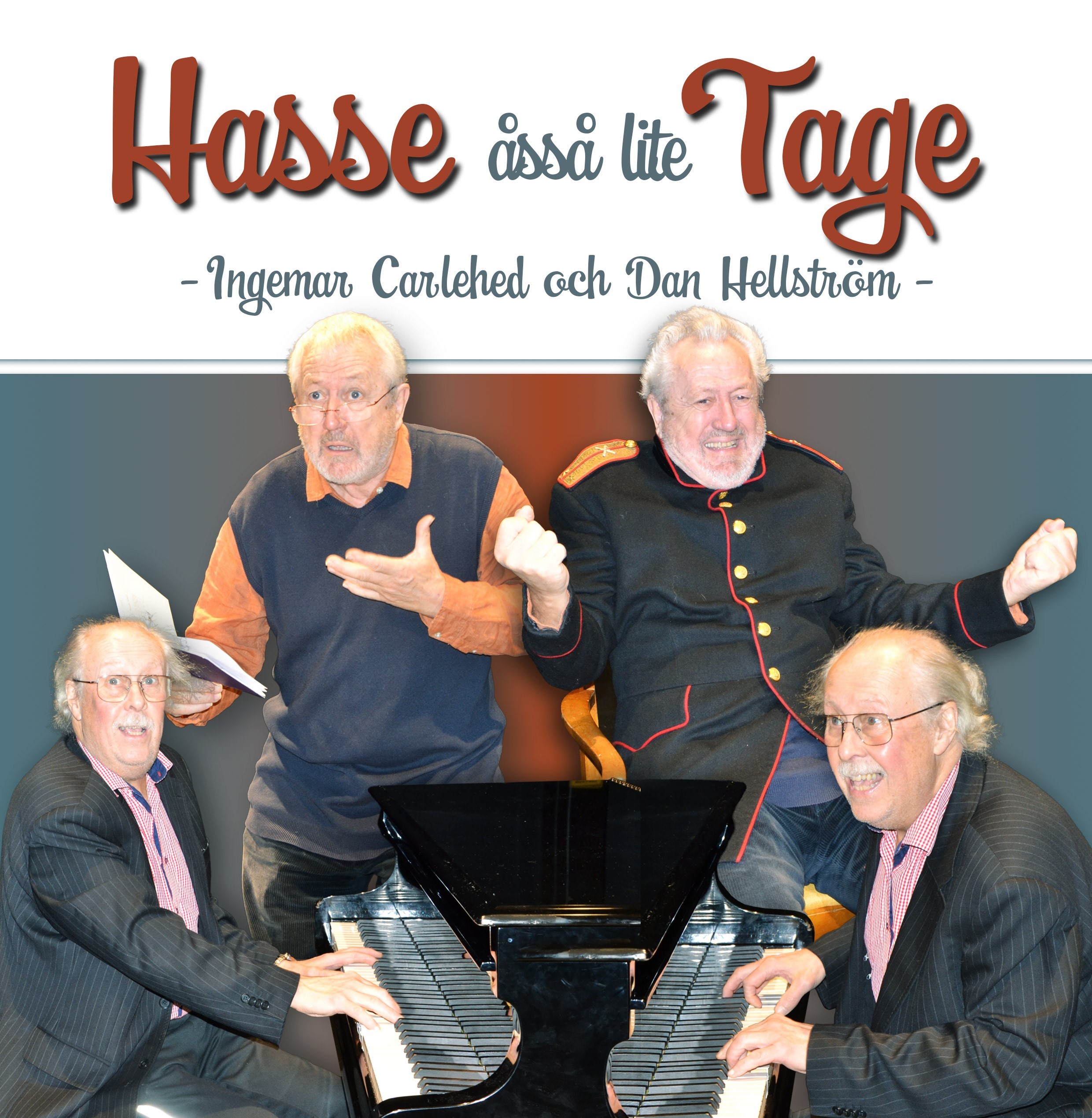 Hasse åsså lite Tage