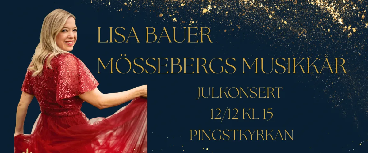 Julkonsert med Lisa Bauer och Mössebergs musikkår