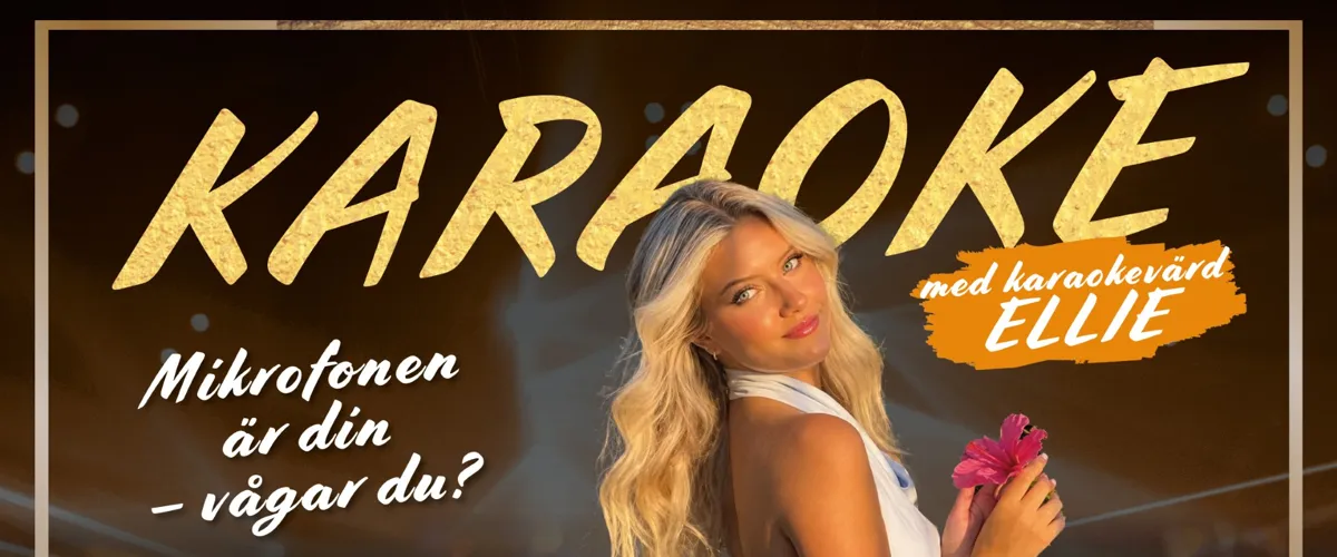 Karaokekväll med Ellie som värd!