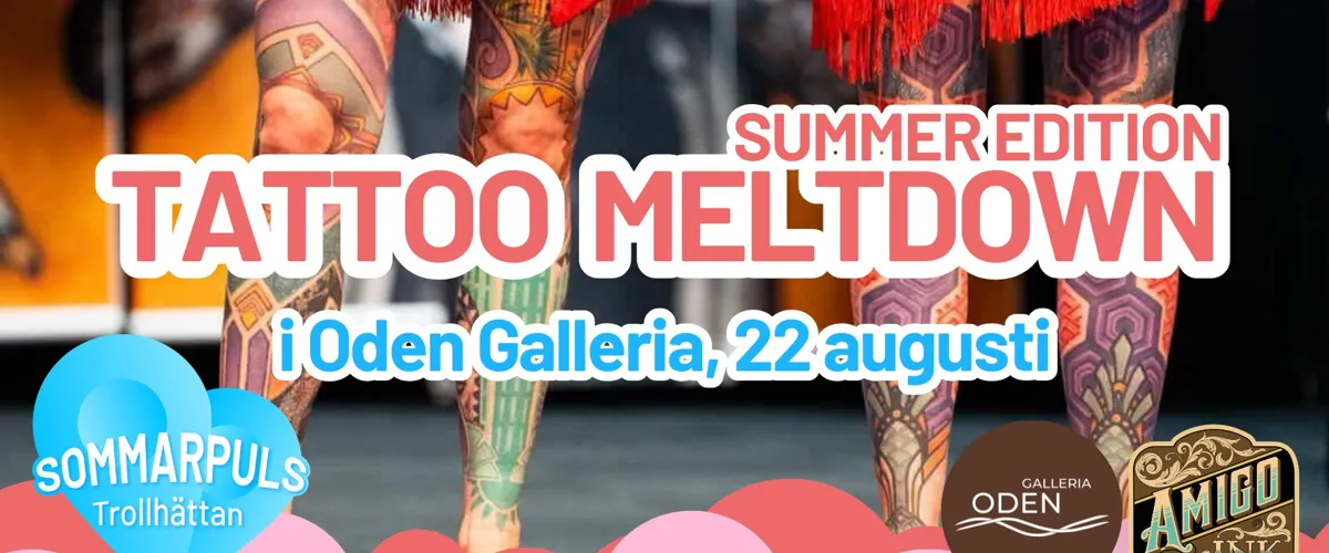 Tattoo Meltdown - Summer Edition