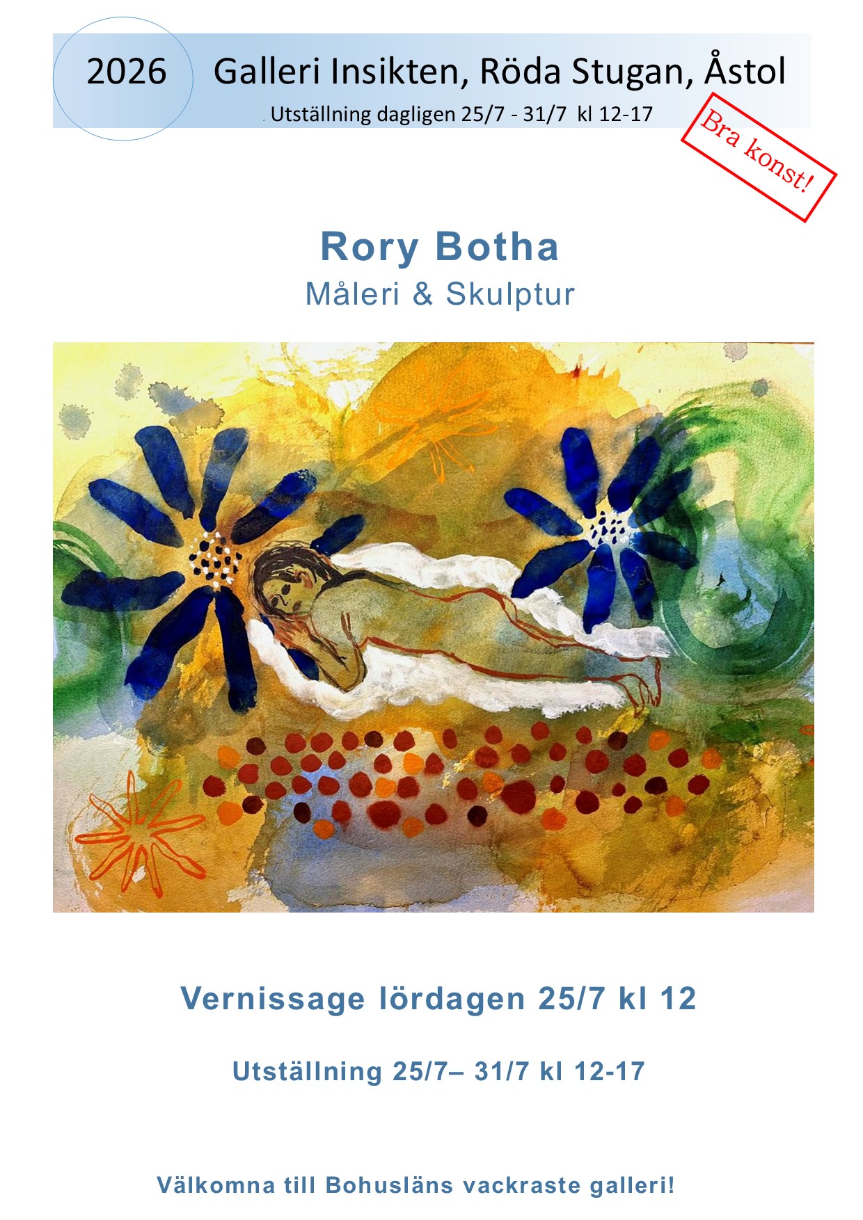 Konstutställning i Galleri Insikten - Rory Botha 25-31 juli Åstol