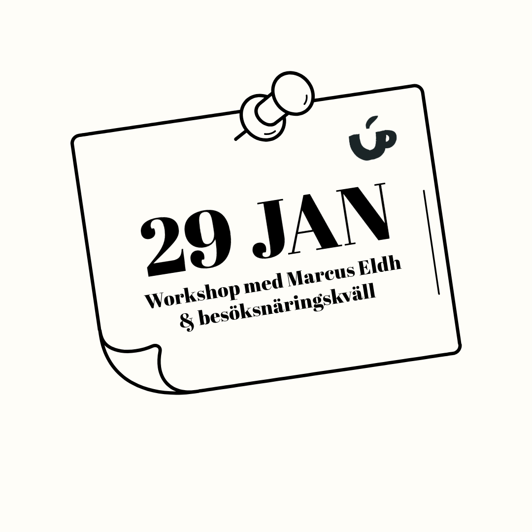 Platta med text. I texten står det "29 januari. Workshop med Marcus Eldh & besöksnäringskväll"